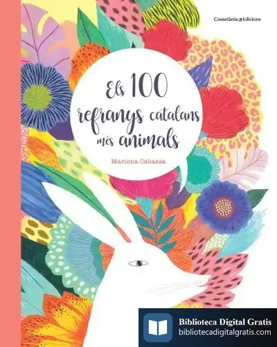 Descargar Els 100 Refranys Catalans Més Animals