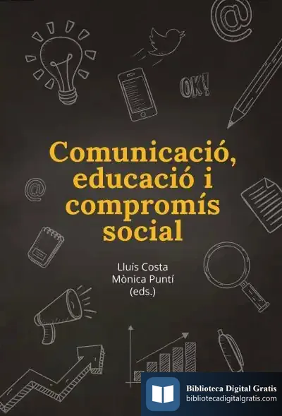 Descargar Comunicació, Educació I Compromís Social de Mariona Masgrau Juanola
