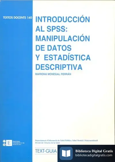 Descargar Introducción Al Spss: Manipulación De Datos Y Estadística Descriptiva de Varios Autores