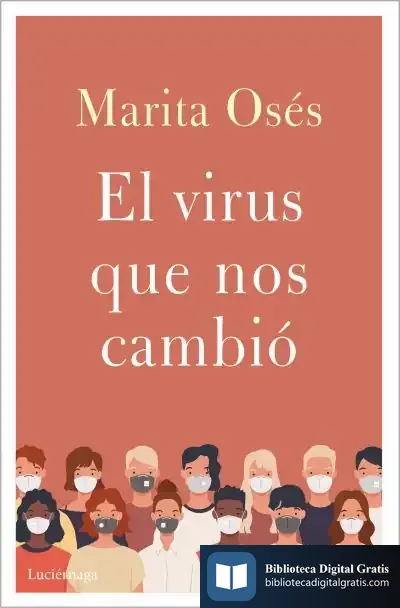 Descargar El Virus Que Nos Cambió de Marita Osés