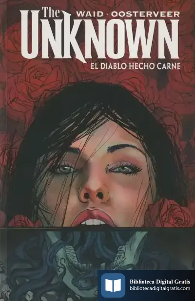 Descargar The Unknown: El Diablo Hecho Carne de Mark Waid