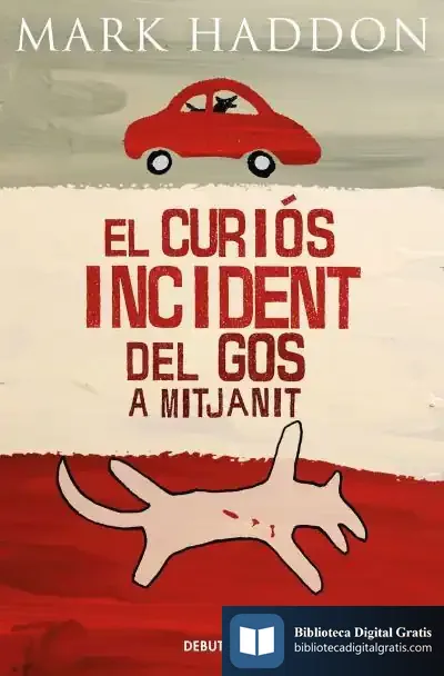 Descargar El Curiós Incident Del Gos A Mitjanit de Mark Haddon