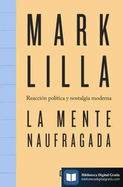 Descargar La Mente Naufragada de Mark Lilla