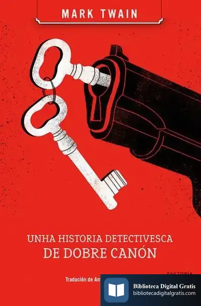 Descargar Unha Historia Detectivesca De Dobre Canón de Mark Twain