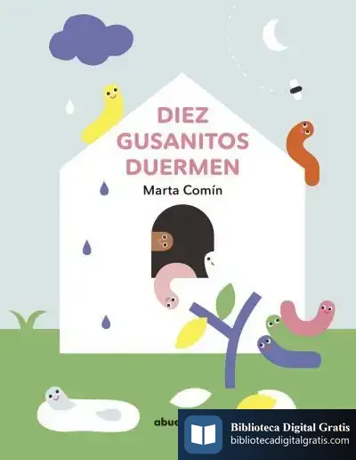 Descargar Diez Gusanitos Duermen de Marta Comín Pérez