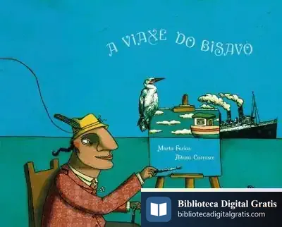 Descargar A Viaxe Do Bisavó de Marta Farias Huanqui