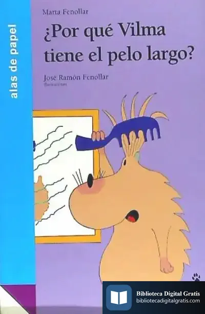 Descargar ¿Por Qué Vilma Tiene El Pelo Largo? de Marta Fenollar Simón