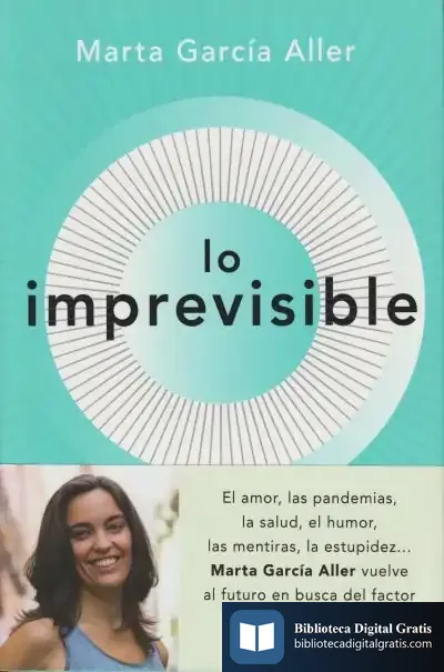Descargar Lo Imprevisible: El Factor Humano En La Era De Los Algoritmos