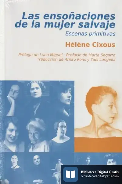 Descargar Las Ensoñaciones De La Mujer Salvaje de Marta Segarra