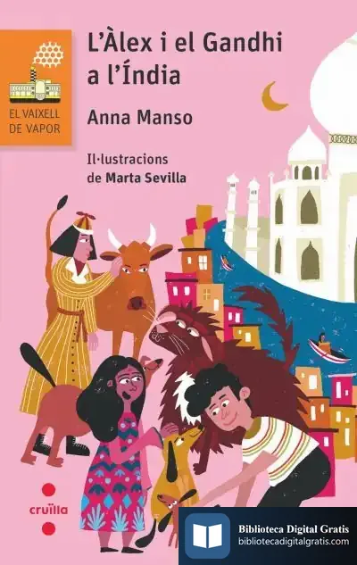 Descargar L'Àlex I El Gandhi A L'Índia de Marta Sevilla Sánchez