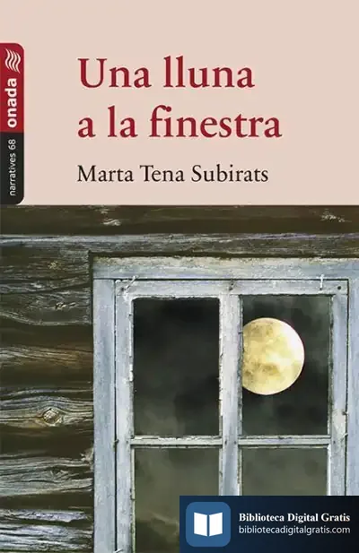 Descargar Una Lluna A La Finestra de Marta Tena Subirats