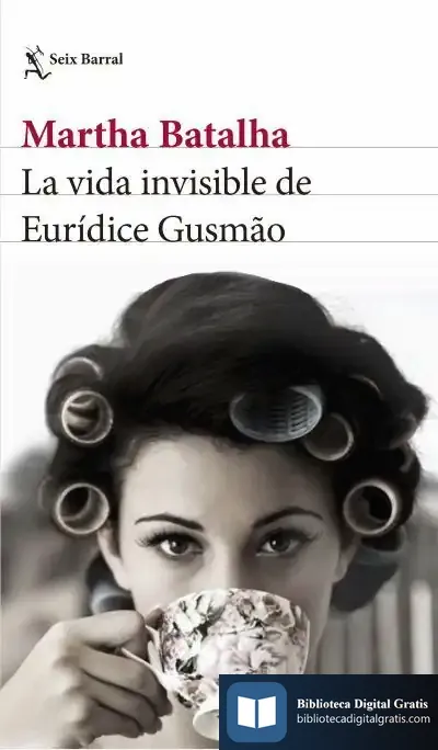 Descargar La Vida Invisible De Eurídice Gusmão