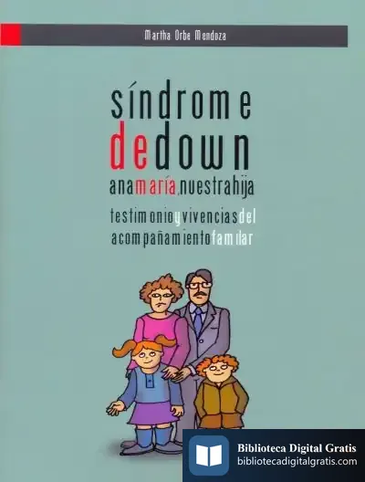 Descargar Sindrome De Down. Ana Maria Nuestra Hija