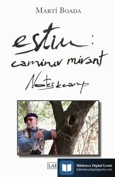 Descargar Estiu: Caminar Mirant: Notes De Camp de Martí Boada I Juncà