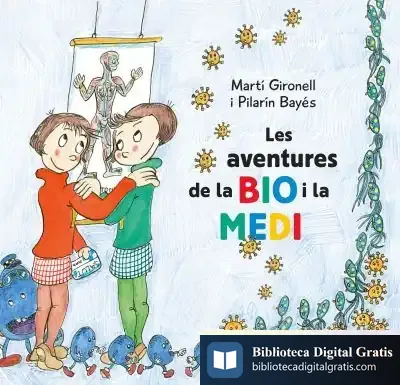 Descargar Les Aventures De La Bio I La Medi de Martí Gironell
