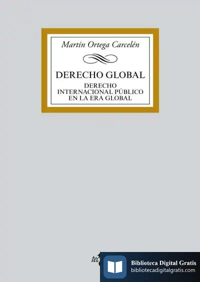 Descargar Derecho Global de Martín C. Ortega Carcelén