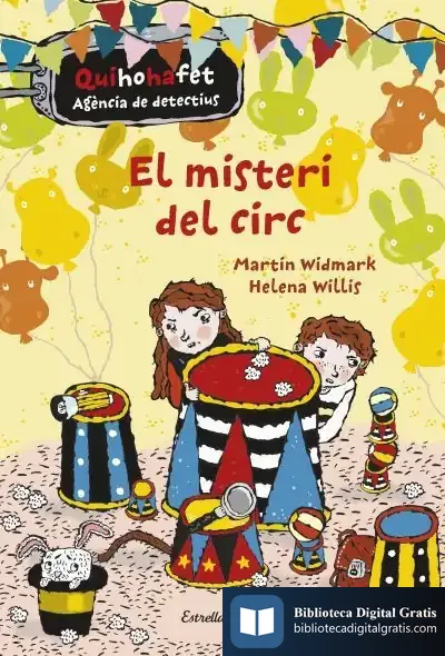 Descargar El Misteri Del Circ. Quihohafet 2 de Martin Widmark