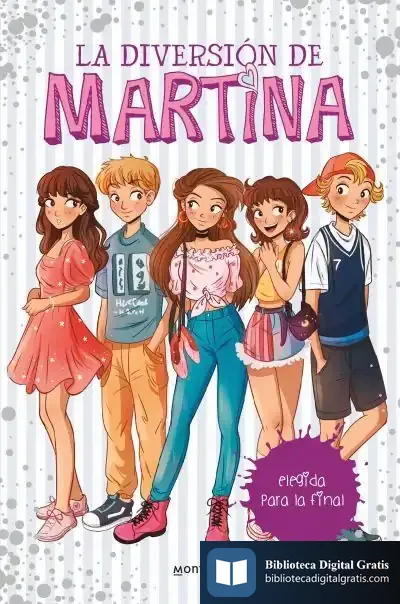 Descargar Elegida Para La Final (La Diversión De Martina 9) de Martina D'antiochia