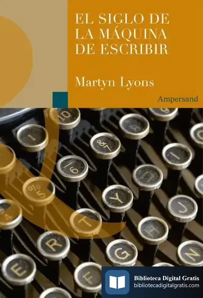 Descargar El Siglo De La Máquina De Escribir de Ana García Novoa