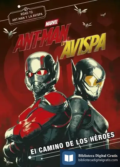 Descargar Ant-Man Y La Avispa. El Camino De Los Héroes de Marvel