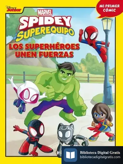 Descargar Spidey Y Su Superequipo. Los Superhéroes Unen Fuerzas de Marvel