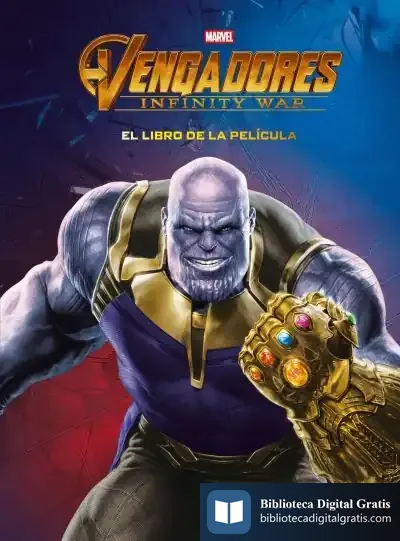 Descargar Vengadores. Infinity War. El Libro De La Película de Marvel