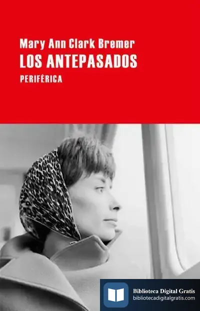Descargar Los Antepasados de Mary Ann Clark Bremer