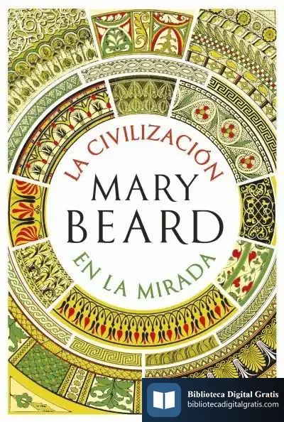 Descargar La Civilización En La Mirada de Mary Beard