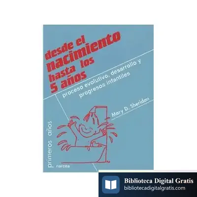 Descargar Desde El Nacimiento Hasta Los 5 Años de Alberto Vallejo Peña