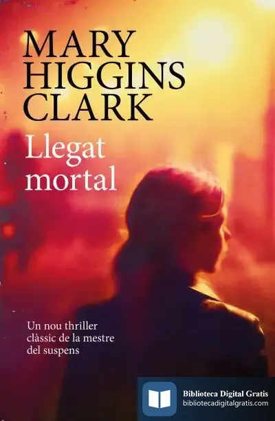 Descargar Llegat Mortal de Mary Higgins Clark