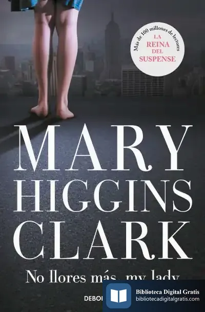 Descargar No Llores Más, Mi Lady de Mary Higgins Clark