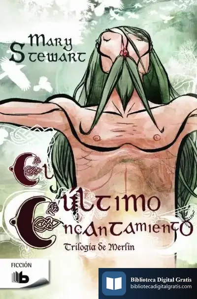 Descargar El Último Encantamiento: Serie Merlín 3