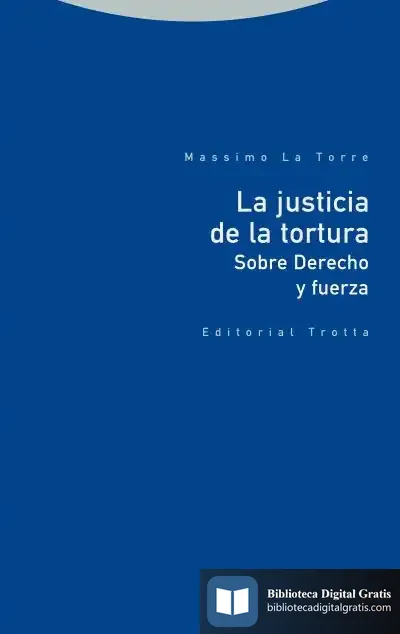 Descargar La Justicia De La Tortura de Massimo la Torre