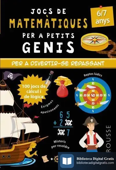 Descargar Jocs De Matemàtiques Per A Petits Genis 6-7 Anys de Mathieu Quénée