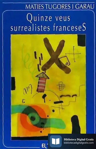 Descargar Quinze Veus Surrealistes Franceses