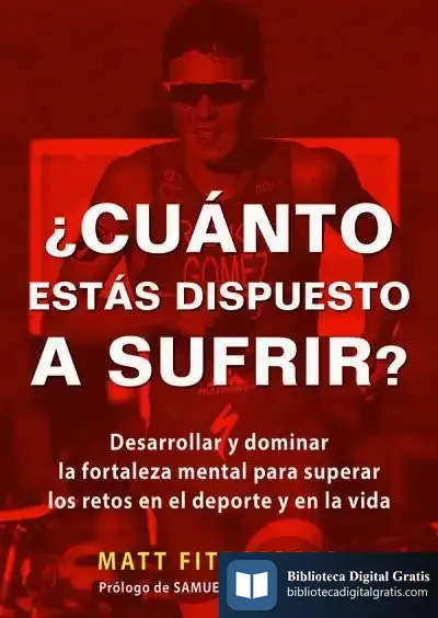 Descargar ¿Cuánto Estás Dispuesto A Sufrir? de Matt Fitzgerald
