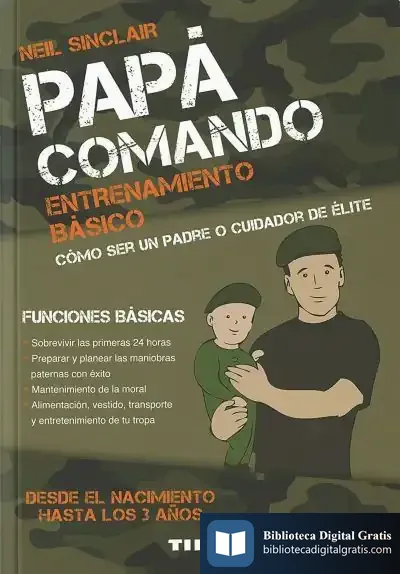 Descargar Papa Comando. Papá Comando. Entrenamiento Básico de Matt Smith