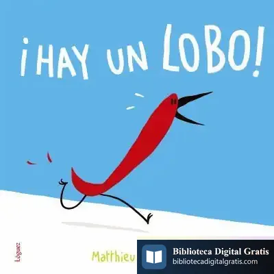 Descargar ¡Hay Un Lobo! de Matthieu Maudet