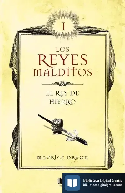 Descargar El Rey De Hierro (Los Reyes Malditos 1)