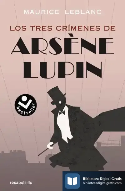Descargar Los Tres Crímenes De Arsène Lupin de Maurice Leblanc