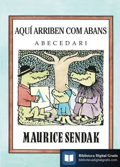 Descargar Aquí Arriben Com Abans de Maurice Sendak