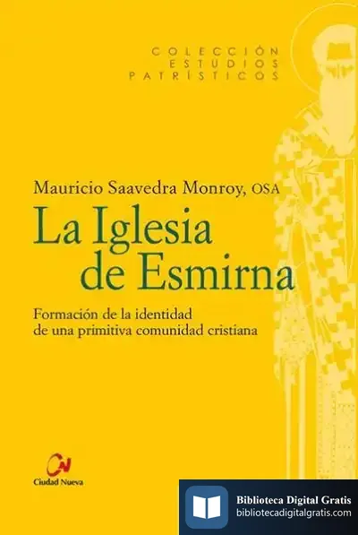 Descargar La Iglesia De Esmirna de Mauricio Saavedra Monroy