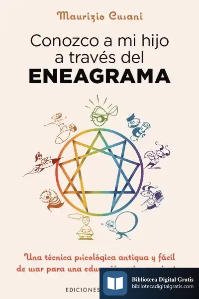 Descargar Conozco A Mi Hijo A Través Del Eneagrama
