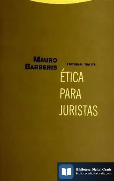Descargar Ética Para Juristas de Mauro Barbaris