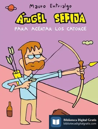 Descargar Ángel Sefija Para Acertar Los Catorce de Mauro Entrialgo