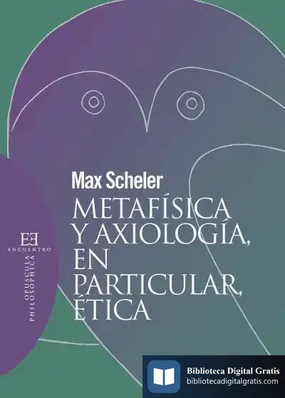 Descargar Metafísica Y Axiología, En Particular, Ética de Max Scheler