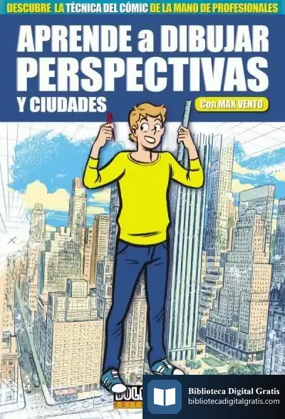 Descargar Aprende A Dibujar Perspectivas Y Ciudades de Max Vento