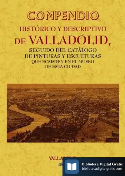 Descargar Valladolid. Compendio Histórico Y Descriptivo