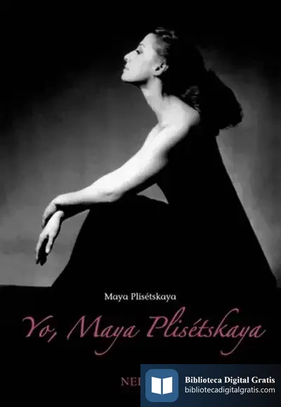 Descargar Yo, Maya Plisétskaya de Maya Plisétskaya