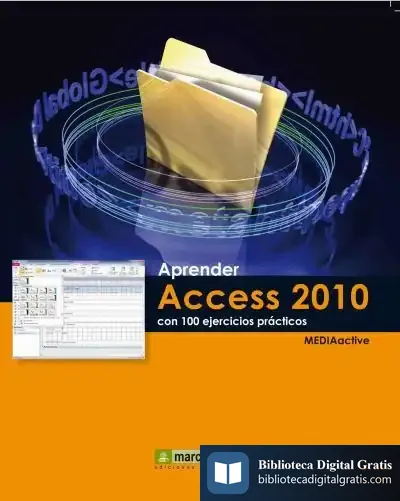 Descargar Aprender Access 2010 Con 100 Ejercicios Prácticos de Antton Kazabon Amigorena